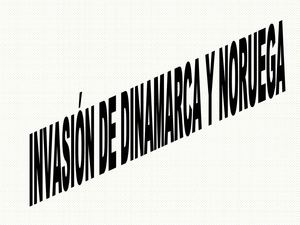 INVASIÓN DE DINAMARCA Y NORUEGA