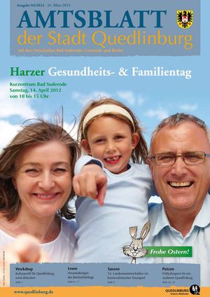 Amtsblatt der Stadt Quedlinburg mit den Ortschaften Bad Suderode, Gernrode und Rieder Ausgabe 04/2012 31. März 2012