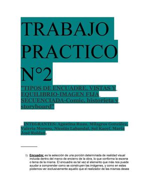 Trabajo Practico N°2 - "TIPOS DE ENCUADRE, VISTAS Y EQUILIBRIO-IMAGEN FIJA SECUENCIADA-Comic, historieta y storyboard"