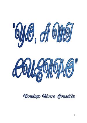 COMENTARIO LITERARIO "YO, A MI CUERPO"