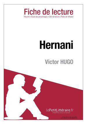 fiche de lecture HERNANI VICTOR HUGO