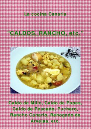 Caldos, Rehogado, Rancho, Puchero, etc.