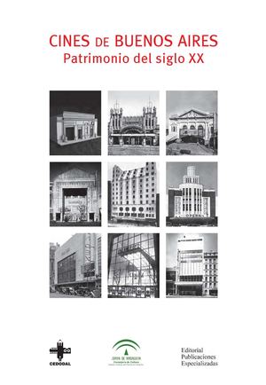 Cines de Buenos Aires. Patrimonio del siglo XX