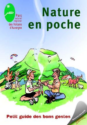 Nature en poche - Découverte des milieux naturels du Parc et petit guide des bons gestes.