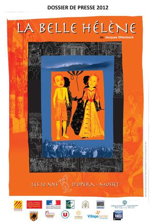 Opéra Mosset : LA BELLE HELENE - Dossier de Presse 