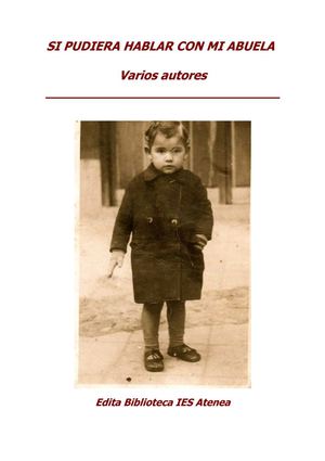 Si pudiera hablar con mi abuela