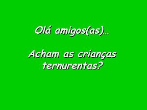AS CRIANÇAS