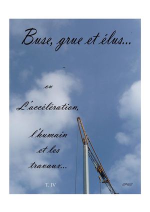 Buse, grue, élus... Implication croissante dans le suivi des travaux (tIV)