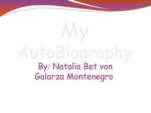 My AutoBiography Natalia Galarza