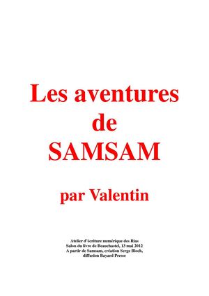 Les aventures de Samsam, par Valentin, 5 ans.