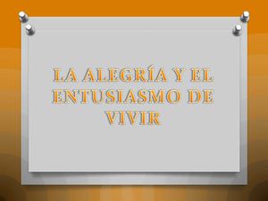 LA ALEGRÍA Y EL ENTUSIASMO