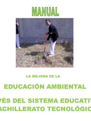 Manual, la mejora de la educación ambiental a través del sistema educativo en Bachillerato Tecnológico