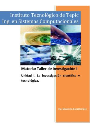 Unidad I. La investigación científica y tecnológica