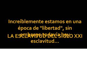 La Esclavitud del Siglo XXI