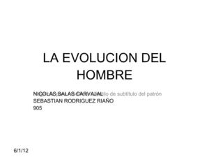 LA EVOLUCIÓN DEL HOMBRE