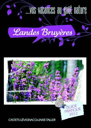 Vos vacances au goût nature Landes Bruyères 2012