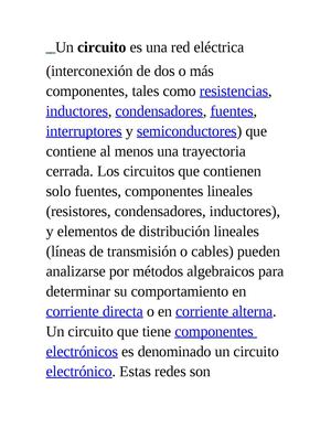 Un circuito es una red eléctrica
