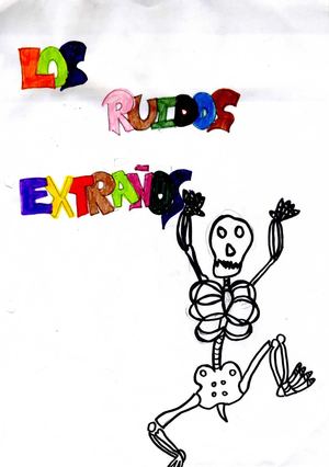 LOS RUIDOS EXTRAÑOS