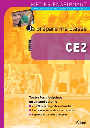 Extrait - Je prépare ma classe CE2 - Métier enseignant - Vuibert