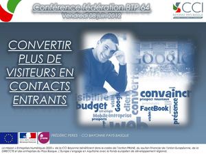 Conférence WebMarketing BTP - 08 juin 2012 - Frédéric PERES - CCI BAYONNE PAYS BASQUE