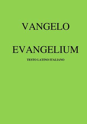 VANGELO EVANGELIUM testo latino italiano