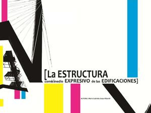 La Estructura como medio expresivo de las edificaciones