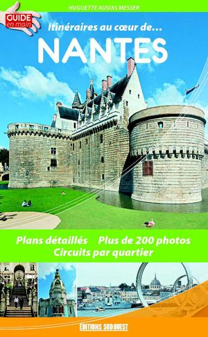 Itinéraires au cœur de… Nantes