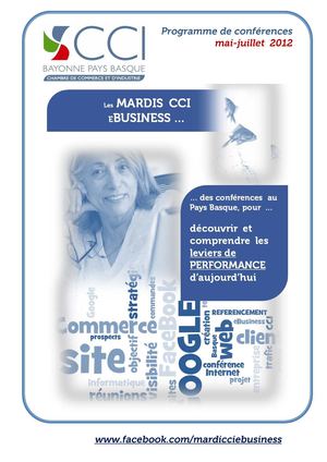 Catalogue de conférences eBusiness - mai-juillet 2012 - CCI BAYONNE PAYS BASQUE
