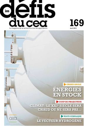 Énergies renouvelables, climat, communication, santé, biotechnologies - Les défis du CEA n°169 (Avril 2012)
