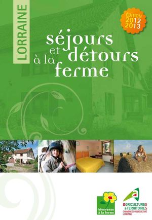 Séjours et détours à la ferme en Lorraine - 2012/13