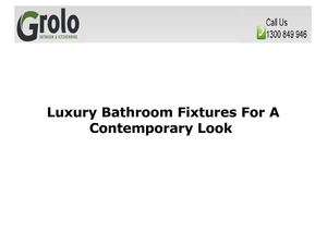 Luxury Bathroom Fixtures For A Contemporary Look 