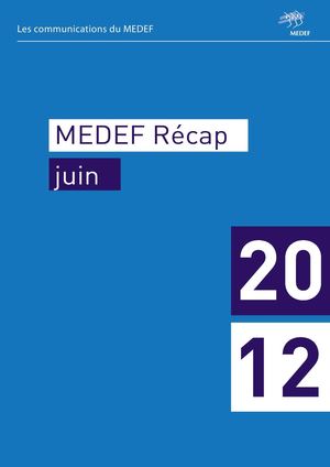 MEDEF RECAP JUIN