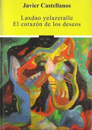 LIBRO LAXDAO YELAZERALLE. JAVIER CASTELLANOS. PARAJES