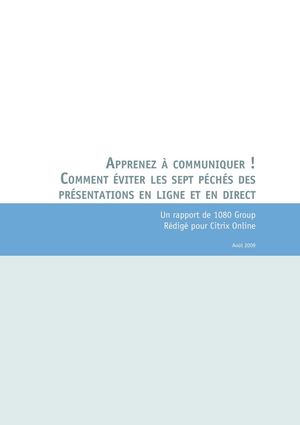 APPRENEZ À COMMUNIQUER ! COMMENT ÉVITER LES SEPT PÉCHÉS DES PRÉSENTATIONS EN LIGNE ET EN DIRECT
