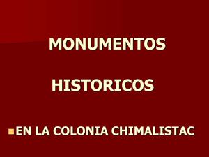 MONUMENTOS EN CHIMALISTAC