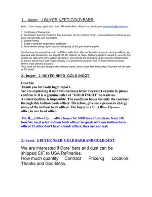 i have  BUYER  GOLD BARR AND  BONDS  4 PRESIDENT  NAPOLEON BLUE BERRI  21 M AND 30 M aideayuda@gmail.com