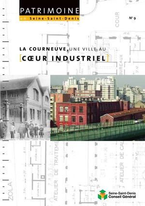 N°9. La Courneuve, une ville au cœur industriel