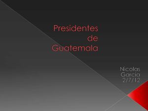 presidentes de guatemala