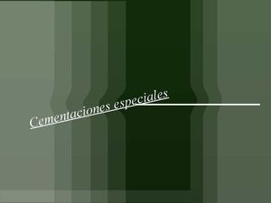 Cementaciones especiales