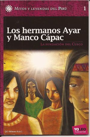 Los Hermanos Ayar y Manco Capac