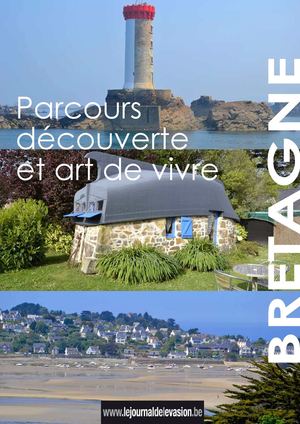 Parcours découverte et de charme en Bretagne: reportage du Journal de l'Evasion.be