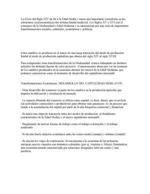 La Crisis del Siglo XIV da fin a la Edad Media y causa una importante convulsión en las estructuras socioeconómicas del sistema feudal medieval