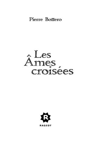 Les Âmes croisées de Pierre Bottero