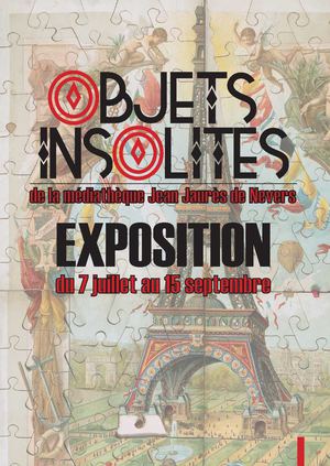 Catalogue d'exposition - Objets Insolites - Médiathèque Jean Jaurès de Nevers (58) - 2012