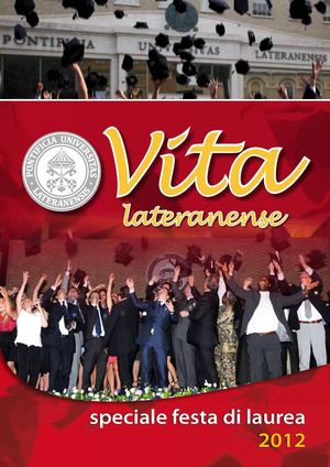 Vita Lateranense - Speciale Festa di Laurea A.A. 2011-2012