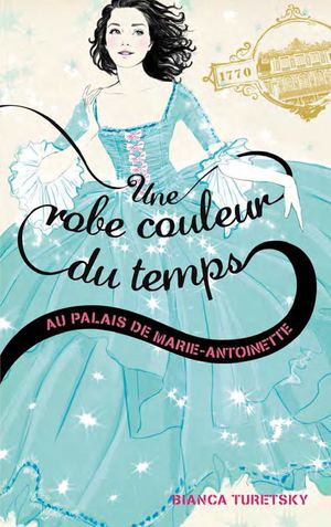 Une robe couleur du temps - Tome 2