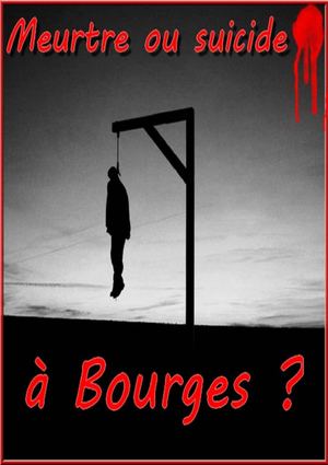 Meurtre ou suicide à Bourges ? 