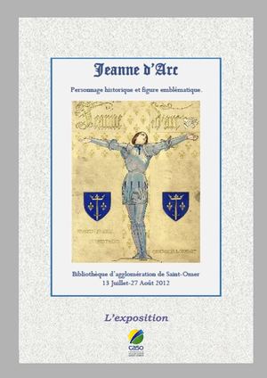 Jeanne d'Arc : personnage historique et figure emblématique