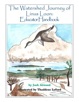 The Watershed Journey of Linus Loon: Educator Handbook