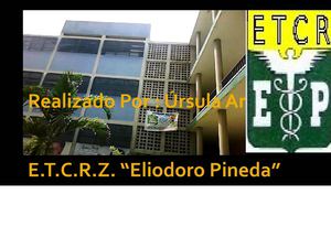 E.T.C.R.Z Dr. "Eledioro pineda"